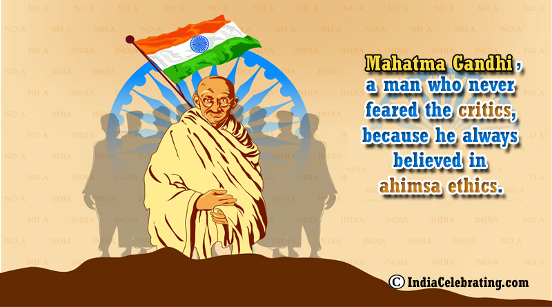 Mahatma Gandhi Believed in Ahimsa Ethics