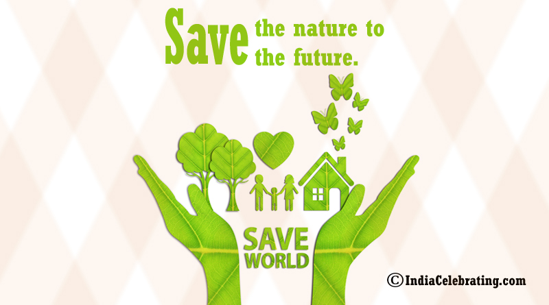 Save Nature to Save Future