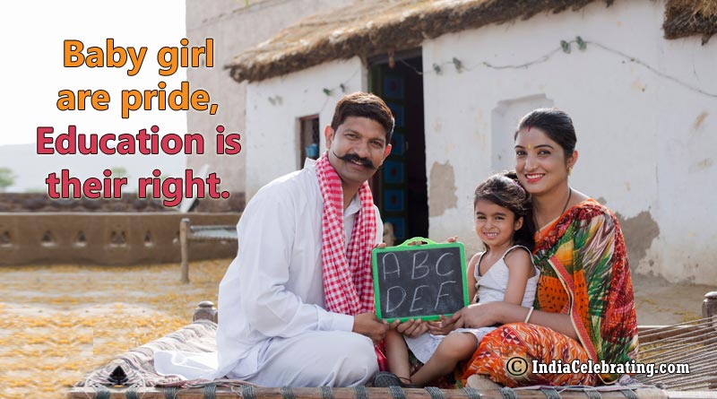 Baby girl are pride, Education is their right.