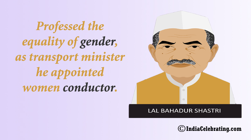 Professed the equality of gender, as transport minister he appointed women conductor.