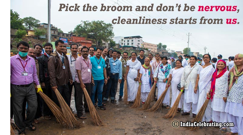 Pick the broom and don’t be nervous, cleanliness starts from us.