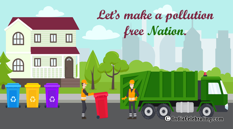 Let’s make a pollution free nation.