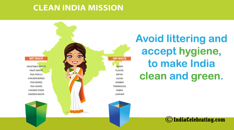 Avoid littering and accept hygiene, to make India clean and green.