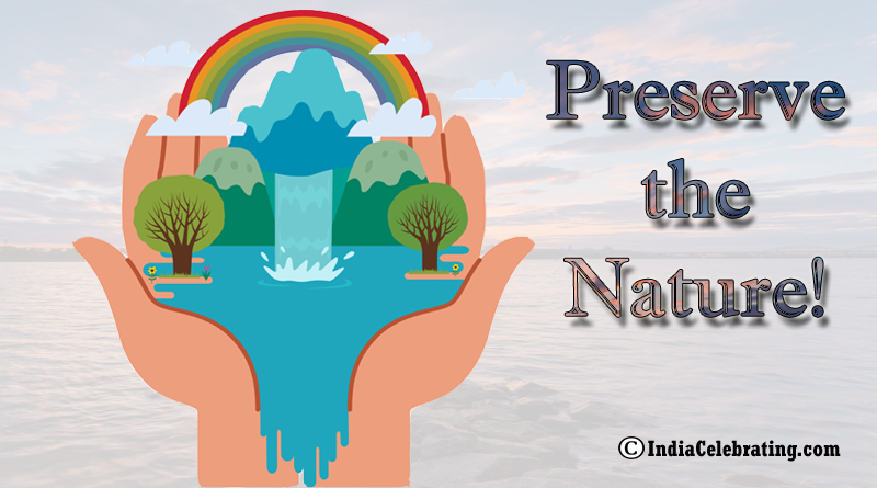 Preserve the nature!