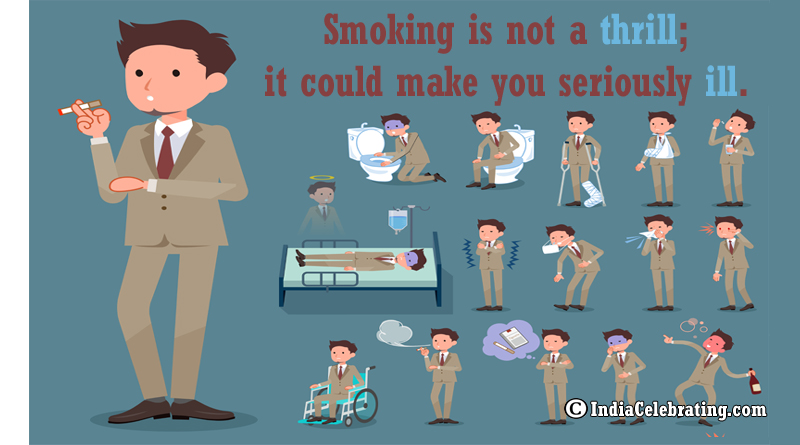 Smoking is not a thrill; it could make you seriously ill.