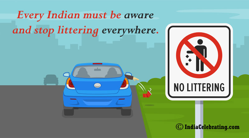 Every Indian must be aware and stop littering everywhere.